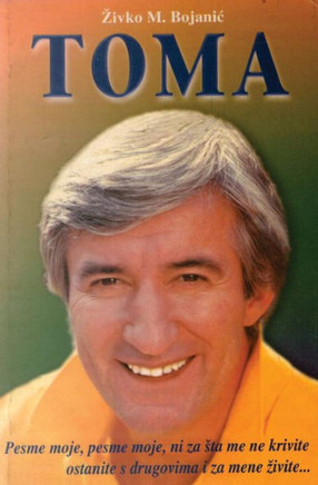 Toma: Toma Zdravkovic - Mit Za Zivota