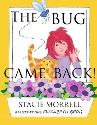 The Bug Came Back The Bug Came Back