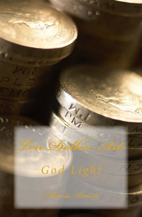 Ten Dollar Art: God Light
