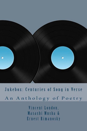 Jukebox: Centuries of Song in Verse: An Anthology of Poetry