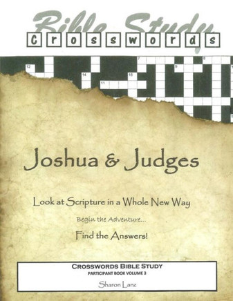 Crosswords Bible Study: Joshua and Judges Participant Book
