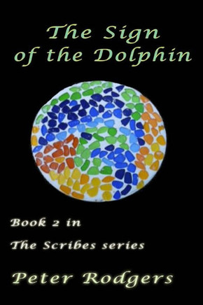 The Sign of the Dolphin: Book 2 of the Scribes series