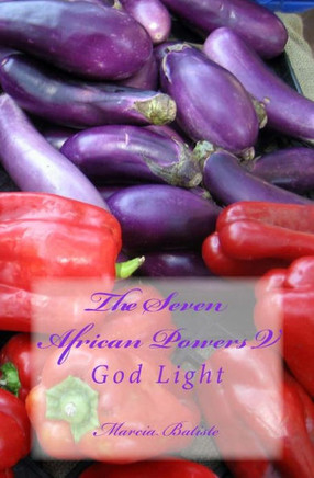 The Seven African Powers V: God Light