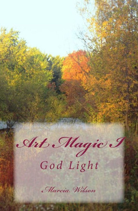 Art Magic I: God Light