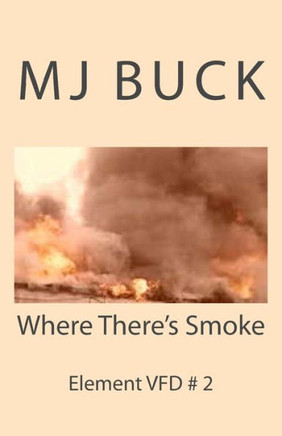 Where There's Smoke : 9781499209693
