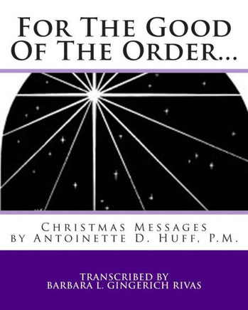 For The Good Of The Order...: Christmas Messages