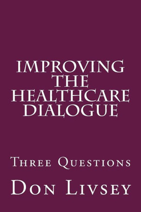 Improving The Healthcare Dialogue