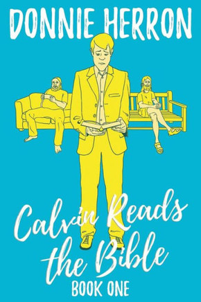 Calvin Reads The Bible