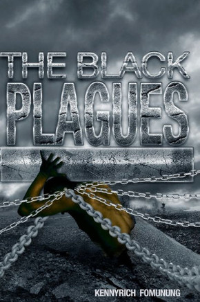 The Black Plagues: United We Stand, Divided We Fall