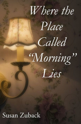 Where the Place Called Morning Lies
