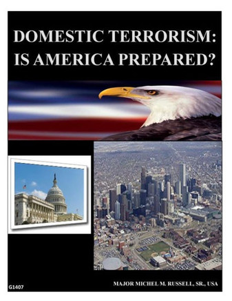 Domestic Terrorism - Is America Prepared