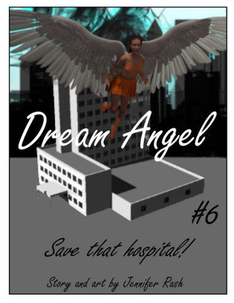 Dream Angel #6: Save that Hospital!: Save that Hospital!