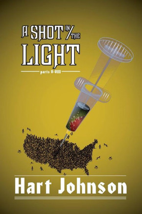 A Shot in the Light, Book 2: Volumes V - VIII