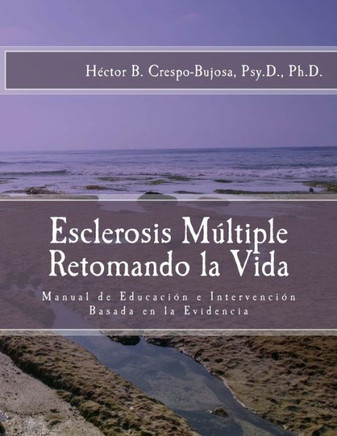 Esclerosis MEltiple: Manual de Educacian e Intervencian Basada en la Evidencia