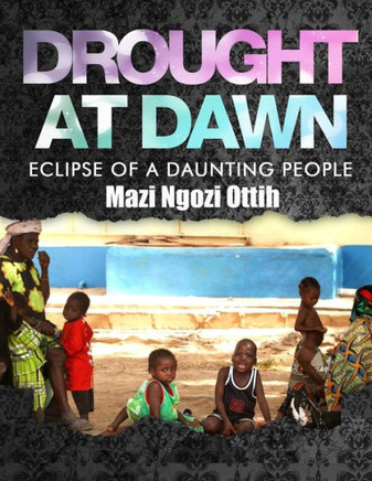 Drought at Dawn: Eclipse of a Daunting People