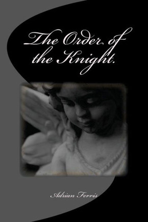 The Order of the Knight.