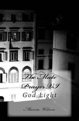 The Mate Prayer VI: God Light