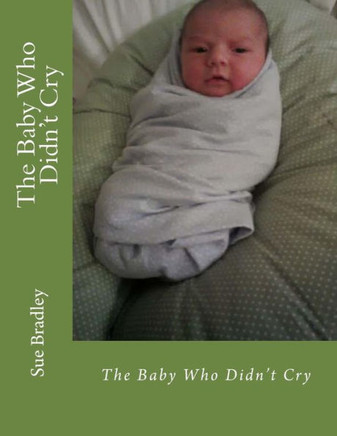 The Baby Who Didn't Cry