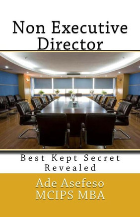Non Executive Director: Best Kept Secret Revealed