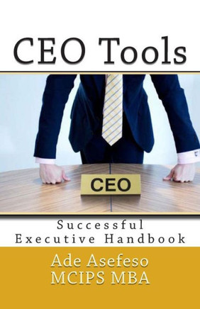 CEO Tools: Successful Executive Handbook