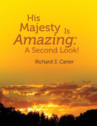His Majesty Is Amazing: A Second Look!