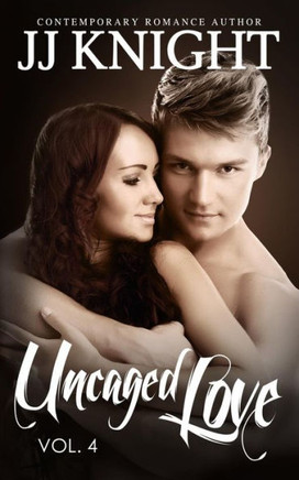 Uncaged Love #4: MMA New Adult Contemporary Romance
