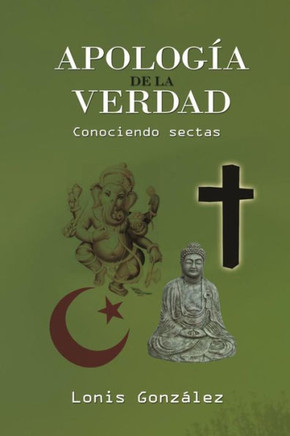 ApologNa de la Verdad, Conociendo Sectas: conociendo sectas