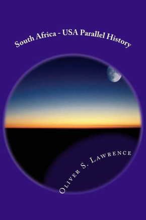 South Africa - USA Parallel History: Shaping the future