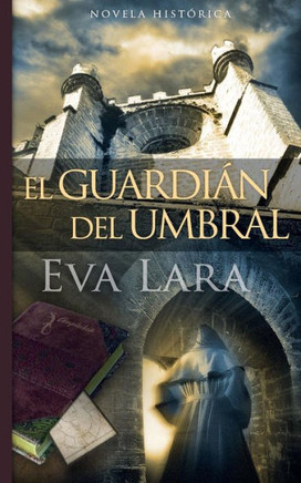 El guardian del umbral : 9781499525496