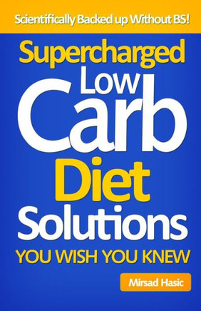 Supercharged Low Carb Diet Solutions You Wish You Knew