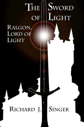 The Sword of Light: Ralgon, Lord of Light