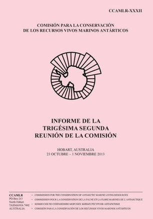 Informe de la Trigesima Segunda Reunian de la Comisian: Hobart, Australia, 23 octubre - 1 noviembre de 2013