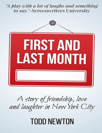 First and Last Month: A Play