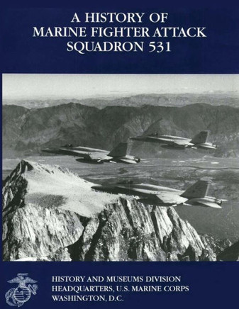 A History of Marine Fighter Attack Squadron 531