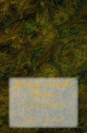 Getting Another Chance: God Light