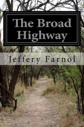 The Broad Highway : 9781499563948