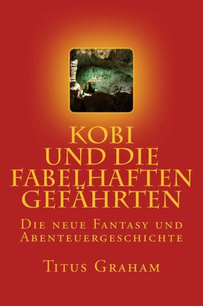 Kobi und die fabelhaften Gef??rten