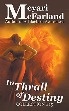 In Thrall Of Destiny