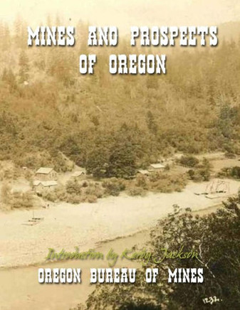 Mines and Prospects of Oregon
