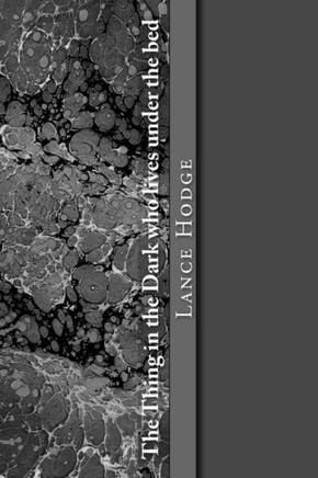 The Thing in the Dark who lives under the bed