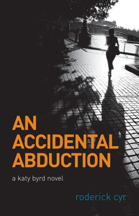 An Accidental Abduction: A Katy Byrd Novel