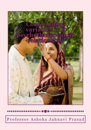 Confounding variables in a psychotherepeautic relationship