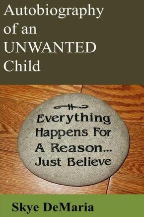 Autobiography of an UNWANTED Child