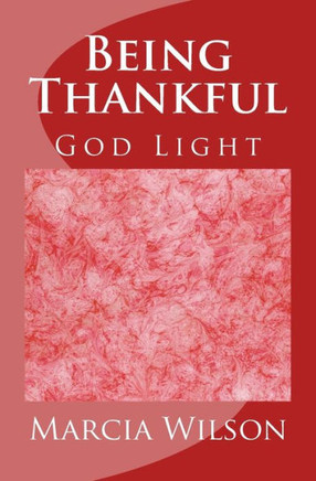 Being Thankful: God Light