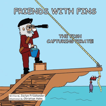 Friends With Fins: The Fish Capturing Pirate
