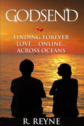 Godsend: Finding Forever Love...Online...Across Oceans