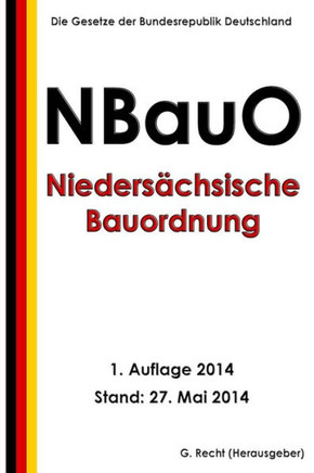 Niedersechsische Bauordnung (NBauO) vom 03. April 2012