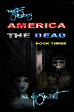 Earth's Survivors America The Dead Book Three