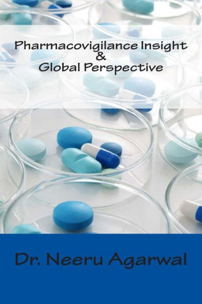 Pharmacovigilance Insight & Global Perspective