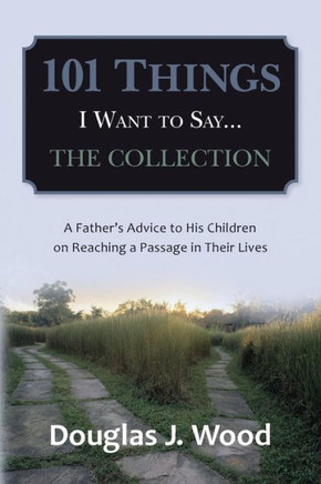 101 Things I Want to Say...The Collection